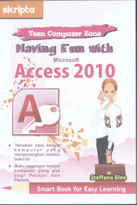 Having Fun with Microsoft Access 2010