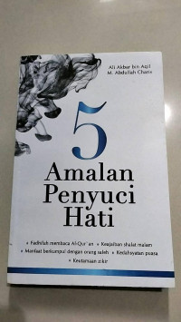 5 amalan penyuci hati