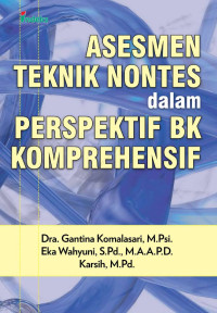 Asesmen Teknik Nontes Dalam Perspektif BK Konprehensif