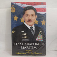 KESADARAN BARU MARITIM; Biografi Laksamana TNI Dr. MArsetio