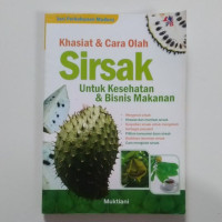 Khasiat & Cara Olah Sirsak Untuk Kesehatan & Bisnis Makanan