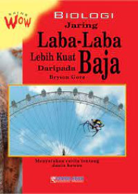 Sains Wow Biologi : Jaring Lebih Kuat Dari Baja
