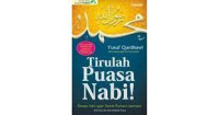 Tirulah Puasa Nabi!