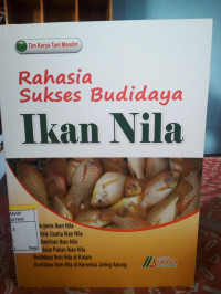 RAHASIA SUKSES BUDIDAYA IKAN NILA