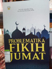 PROBLEMATIKA FIKIH JUMAT