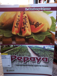 Image of PEPAYA, BUDI DAYA INTENSIF PERTANIAN ORGANIK DAN ANORGANIK