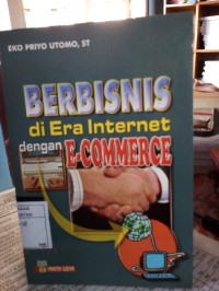 BERBISNIS DI ERA INTERNET DENGAN E-COMERCE