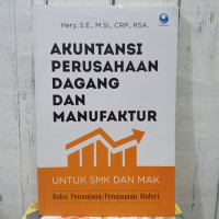 akuntasi perusahaan dagang dan manufaktur untuk SMK DAN MAK