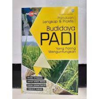 Panduan Lengkap & Praktis Budidaya PADI
