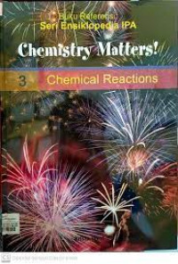 Chemitry matters! Chemical Reaction 3 Ensiklopedia IPA