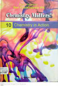 Image of Chemistry Matters! 10 Cemistry in action Ensiklopedia IPA