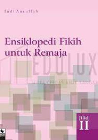 Image of Ensiklopedia Fikih Untuk RemajaJilid 2