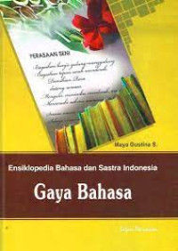 Image of Ensiklopedia Bahasa Indonesia: Gaya Bahasa