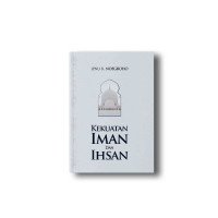 Kekuatan Iman dan Islam