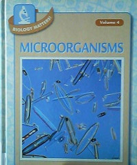 Biology Maters! Vol. 4 Microorganisms