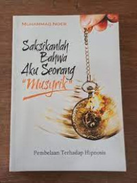 Saksikanlah Bahwa Aku Seorang 