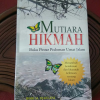Mutiara hikmah : buku pintar pedoman umat islam