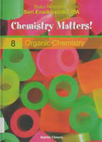 Chemistry Matters! Organic Chemistry 8 Ensiklopedia IPA