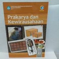 Prakaryua dan Kewirausahaan Kelas XI wajib Edisi revisi Semester 1