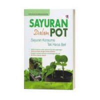 Sayuran Dalam Pot; Sayuran Konsumsi Tak Harus Beli
