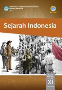 Sejarah Indonesia Kelas XI Wajib Edisi Revisi Semester 1