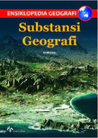 Ensiklopedia Geografi: Substansi Geografi
