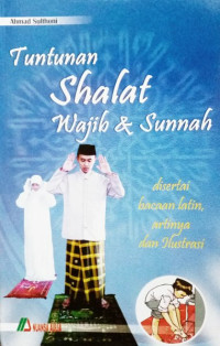 TUNTUNAN SHALAT WAJIB&SUNNAH