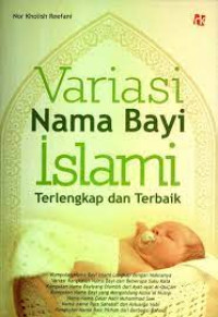 Variasi Nama Bayi Islami Terlengkap dan Terbaik