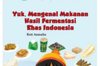 Yuk, Mengenal Makanan Hasil Fermentasi Khas Indonesia (e-book)